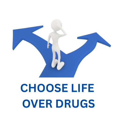 Choose Life over Drugs